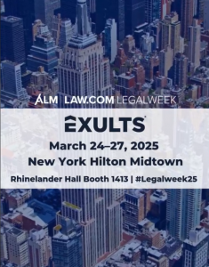 exults legalweek 2025