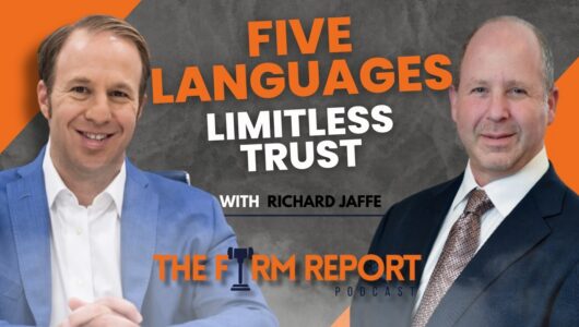 Richard Jaffe Discusses Leadership, Culture, and Long-Term Law Firm Growth on The Firm Report