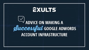 Advice On Making a Successful Google AdWords Account